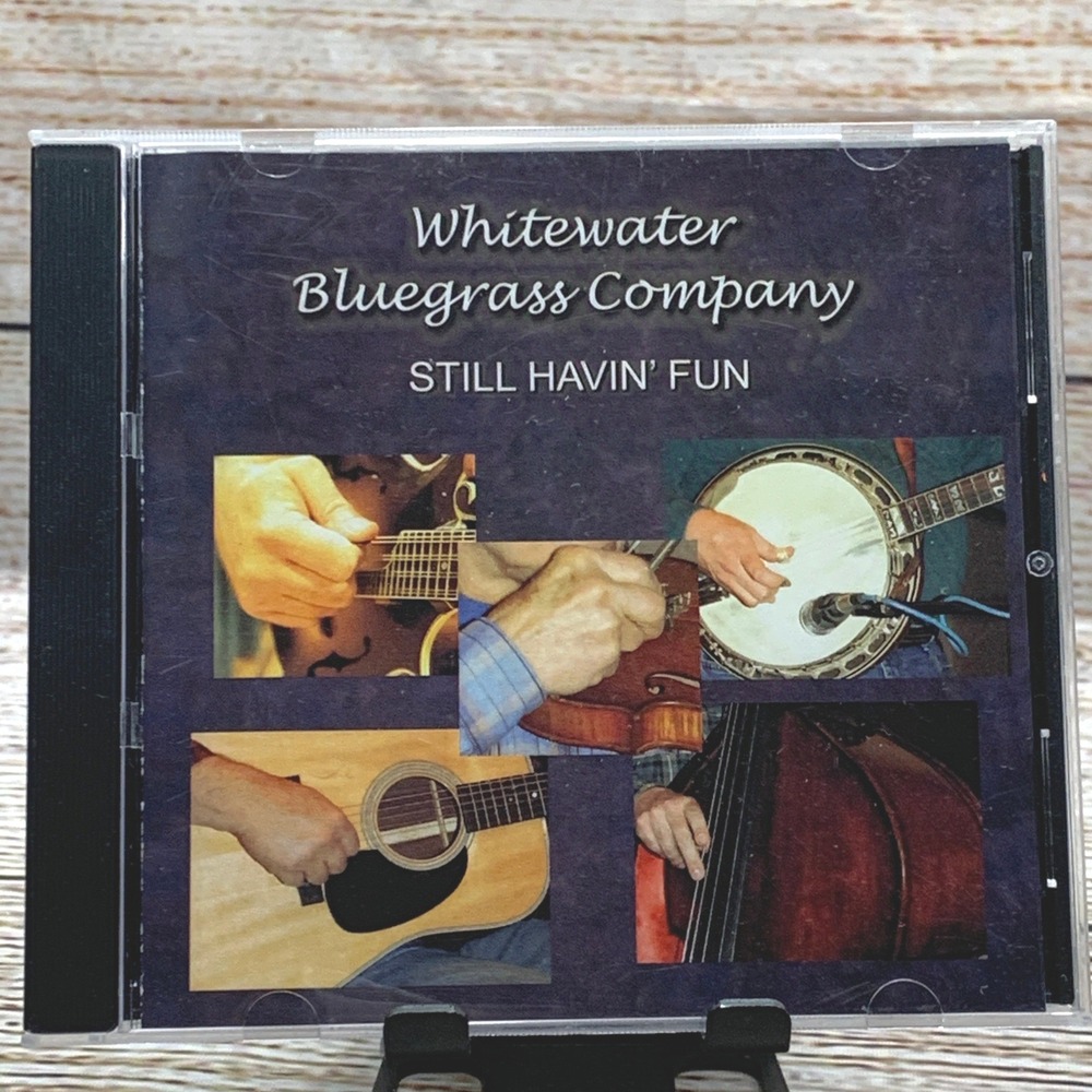 Whitewater Bluegrass‎ Company - Still Havin Fun [2005 CD Album] Bluegrass Music
